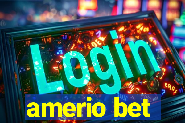 amerio bet